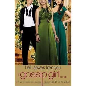  Gossip Girl I Will Always Love You A Gossip Girl novel 