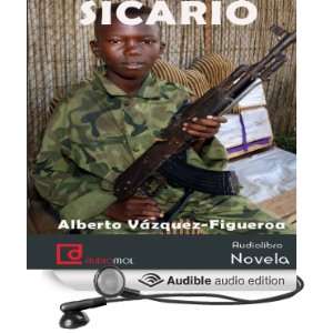  Sicario (Audible Audio Edition) Alberto Vázquez Figueroa 