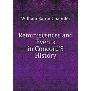  Reminiscences and Events in ConcordS History William 