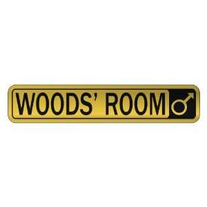  WOODS S ROOM  STREET SIGN NAME