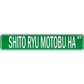  New  Shito Ryu Motobu Ha Street Sign Signs  Street Sign 
