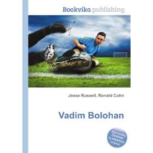  Vadim Bolohan Ronald Cohn Jesse Russell Books