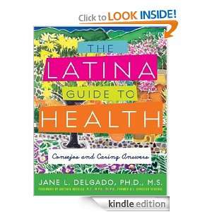 The Latina Guide to Health Consejos and Caring Answers Jane L 