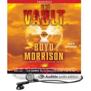  The Vault A Novel (Audible Audio Edition) Boyd Morrison 
