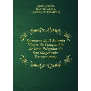    AntÃ³nio, 1608 1697,Lima, LourenÃ§o de. fmo RPJCB Vieira Books