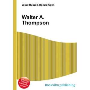  Walter A. Thompson Ronald Cohn Jesse Russell Books