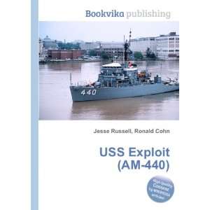  USS Exploit (AM 440) Ronald Cohn Jesse Russell Books