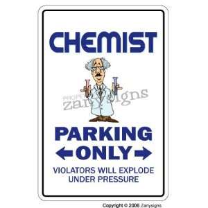  CHEMIST ~Sign parking teacher chemistry scientist gift 