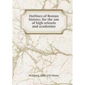  use of high schools and academies William C. 1843 1925 Morey Books