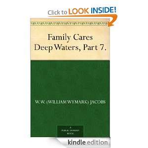   , Part 7. W. W. (William Wymark) Jacobs  Kindle Store