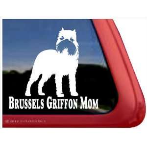  Brussels Griffon Mom ~ Brussels Griffon Vinyl Window Auto 