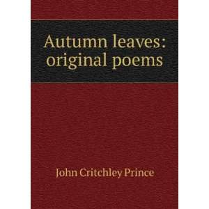    Autumn leaves original poems John Critchley Prince Books