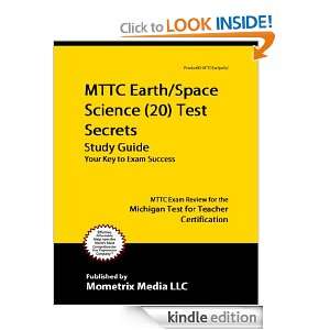 MTTC Earth/Space Science (20) Test Secrets Study Guide MTTC Exam 