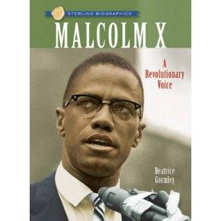 Sterling Biographies Malcolm X A Revolutionary Voice by Beatrice 