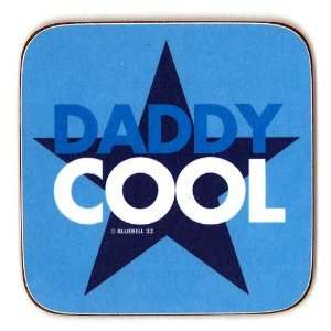 BLUEBELL33 COASTER   DADDY COOL 