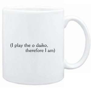 Mug White  i play the O Daiko, therefore I am  Instruments  