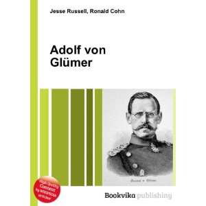  Adolf von GlÃ¼mer Ronald Cohn Jesse Russell Books