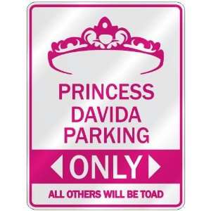   PRINCESS DAVIDA PARKING ONLY  PARKING SIGN