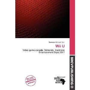  Wii U (9786200760807) Germain Adriaan Books