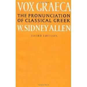   Pronunciation of Classical Greek [Paperback] W. Sidney Allen Books
