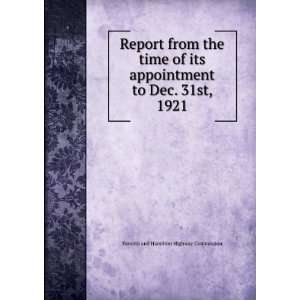  Report from the time of its appointment to Dec. 31st, 1921 Toronto 