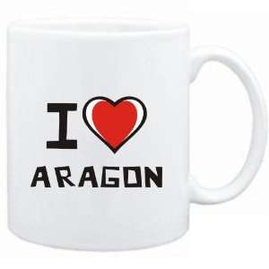  Mug White I love Aragon  Cities