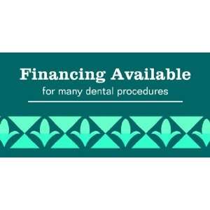    3x6 Vinyl Banner   Financing For Dental Procedures 