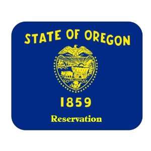  US State Flag   Reservation, Oregon (OR) Mouse Pad 