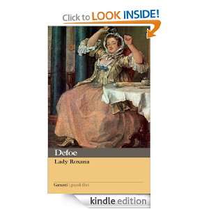Lady Roxana (I grandi libri) (Italian Edition) Daniel Defoe, Giorgio 