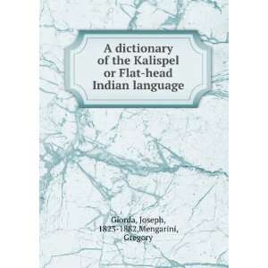 dictionary of the Kalispel or Flat head Indian language, Joseph 