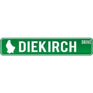  New  Diekirch Drive   Sign / Signs  Luxembourg Street 