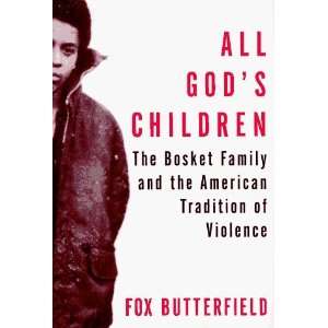  All Gods Children The Bosket Family and the American 