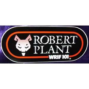  WRIF FM Detroit Robert Plant Bumper Sticker Everything 