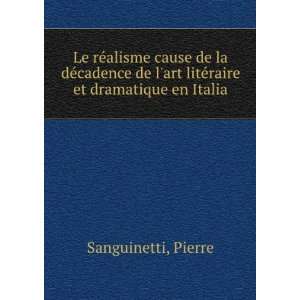 Le rÃ©alisme cause de la dÃ©cadence de lart litÃ©raire et 