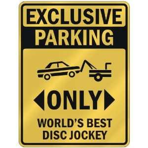  PARKING  ONLY WORLDS BEST DISC JOCKEY  PARKING SIGN OCCUPATIONS