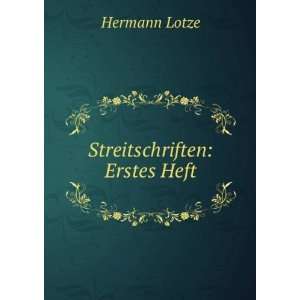 Streitschriften Erstes Heft Hermann Lotze  Books