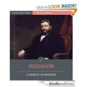 Heligoland [Illustrated] Charles Spurgeon, Charles River Editors 