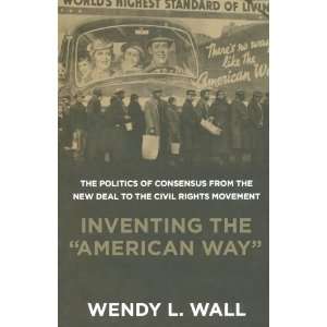   New Deal to the Civil Rights Moveme [Paperback] Wendy L. Wall Books