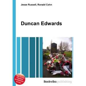  Duncan Edwards Ronald Cohn Jesse Russell Books