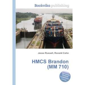 HMCS Brandon (MM 710) Ronald Cohn Jesse Russell  Books