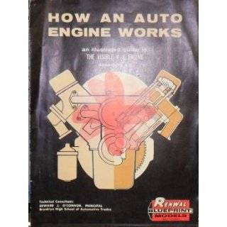  an Auto Engine Works An Illustrated Guide to the Visible V 8 Engine 