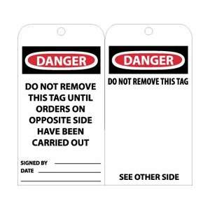 RPT66  Tags, Danger Do Not Remove This Tag Until, 6 x 3, Unrippable 
