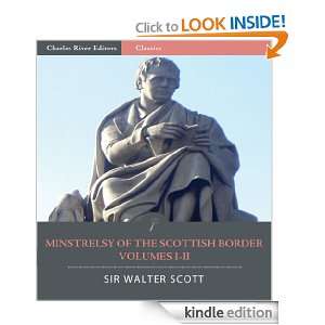 Minstrelsy of the Scottish Border Volumes I II (Illustrated) Sir 