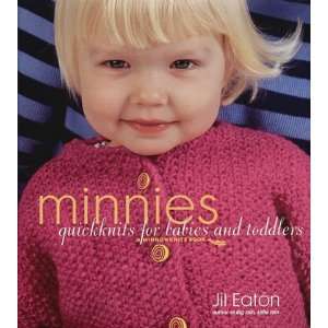  Minnies Quickknits For Babies & Toddlers Arts, Crafts 