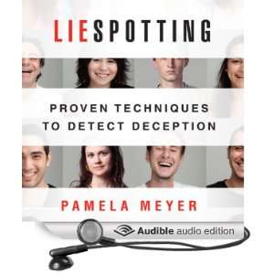  Liespotting Proven Techniques to Detect Deception 