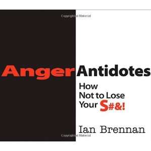   Antidotes How Not to Lose Your S#& [Paperback] Ian Brennan Books