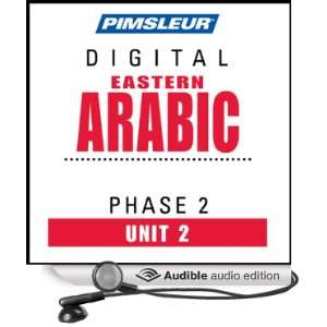 Arabic (East) Phase 2, Unit 02 Learn to Speak and Understand Eastern 