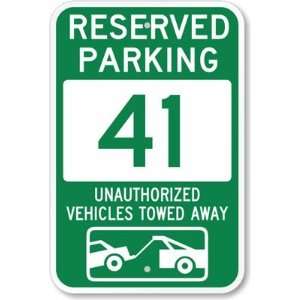  Reserved Parking 41, Unauthorized Vehicles Towed Away 