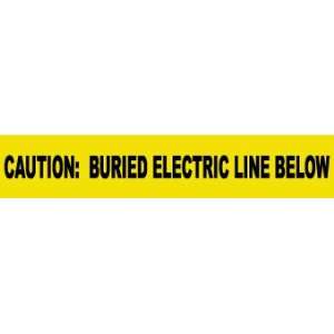  TAPES CAUTION BURIED ELECTRIC LINE BELOW