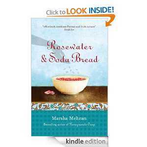 Rosewater and Soda Bread Marsha Mehran  Kindle Store